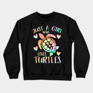 Just a girl who loves turtles Crewneck Sweatshirt